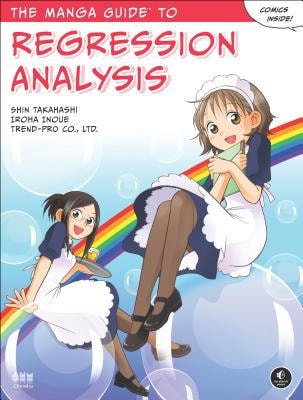 Manga Guide to Regression Analysis — Takahashi, Shin