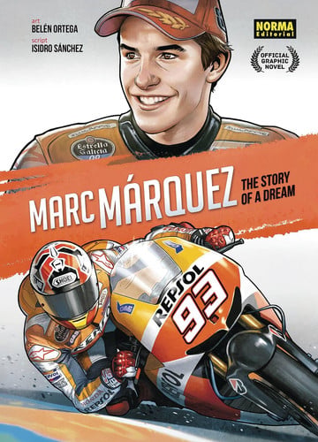 Marc Márquez: the Story of a Dream — Isidro Sanchez