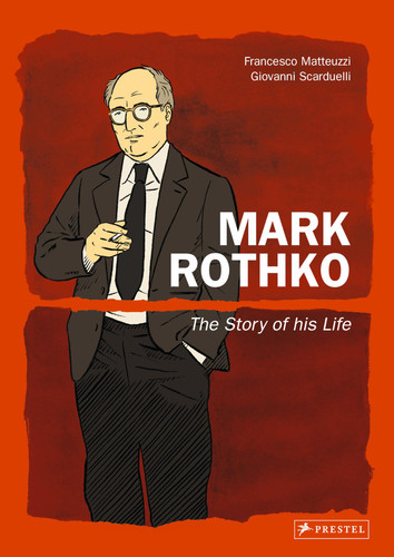 Mark Rothko The Story of His Life — Francesco Matteuzzi