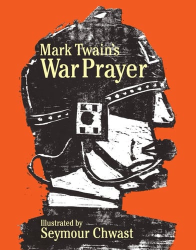 Mark Twain’s War Prayer — Mark Twain