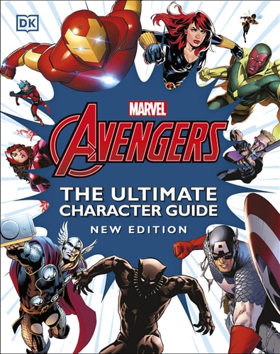Marvel Avengers the Ultimate Character Guide New Edition — DK