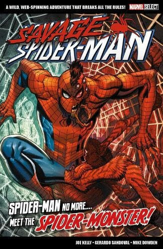 Marvel Select Savage Spider-Man — Joe Kelly