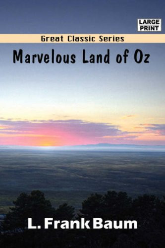 Marvelous Land of Oz — L. Frank Baum