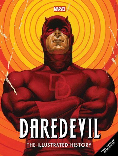 Marvel’s Daredevil: The Illustrated History — Alex Segura
