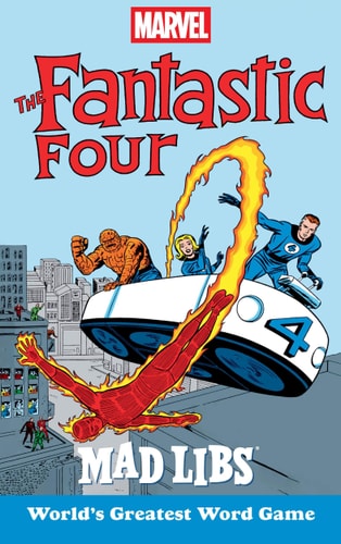Marvel’s The Fantastic Four Mad Libs World’s Greatest Word Game — Brandon T. Snider