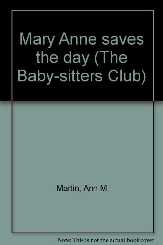 Mary Anne Saves the Day — Ann M. Martin