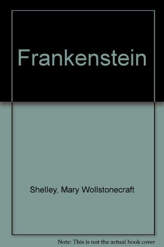 Mary Shelley’s Frankenstein — Joel Schick