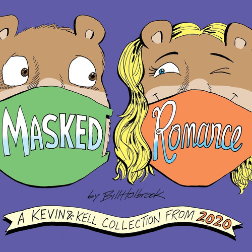 Masked Romance — Bill Holbrook