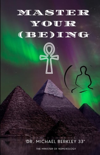 Master Your (Be)ing — Michael Berkley