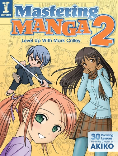 Mastering Manga 2 Level Up with Mark Crilley — Mark Crilley
