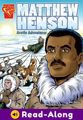 Matthew Henson Arctic Adventurer — Blake A. Hoena