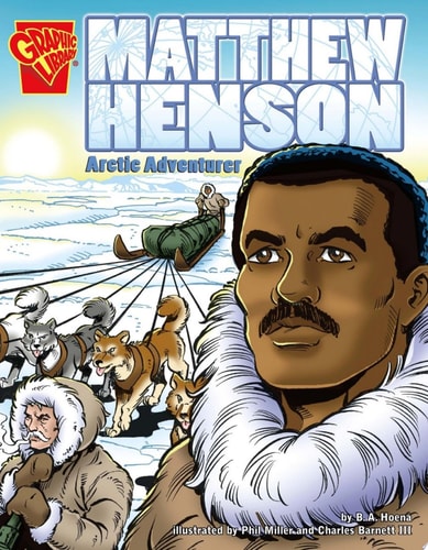 Matthew Henson Arctic Adventurer — Blake A. Hoena