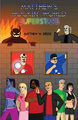 Matthew’s Rockin’ World Superstars — Matthew W. Reese