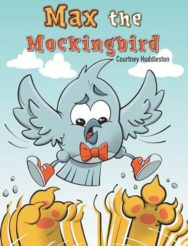 Max the Mockingbird A Wholesome Comics Style Book about Friendship for Readers 4-8 — Courtney Huddleston