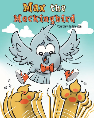 Max the Mockingbird A Wholesome Comics Style Book about Friendship for Readers 4-8 — Courtney Huddleston