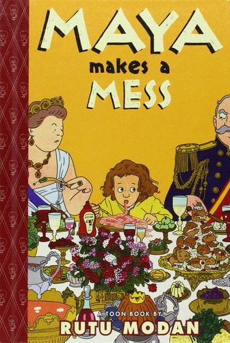 Maya Makes a Mess — Rutu Modan