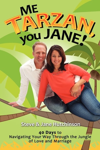 Me Tarzan, You Jane — Steve Hutchinson