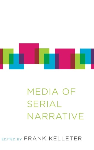 Media of Serial Narrative — Frank Kelleter