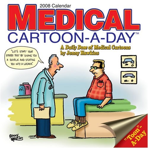 Medical Cartoon-a-Day: 2008 Day-to-Day Calendar — Hawkins, Jonny