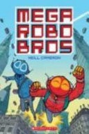 Mega Robo Bros — Neill Cameron