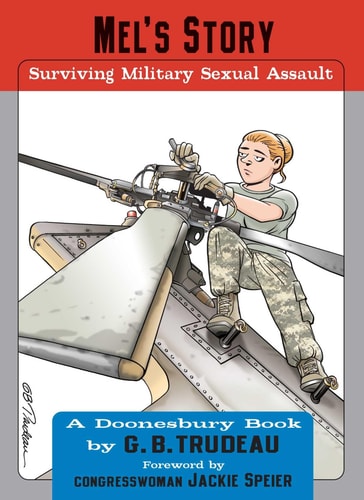 Mel’s Story Surviving Military Sexual Assault — G. B. Trudeau