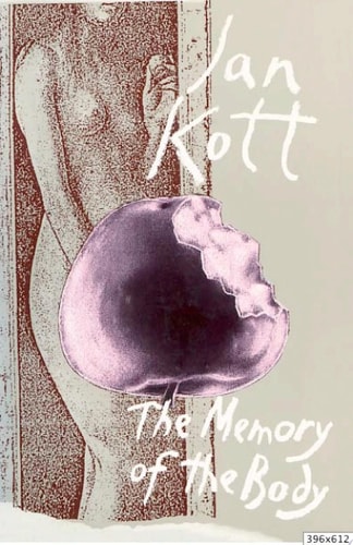 Memory of the Body Essays on Theater and Death — Jan Kott
