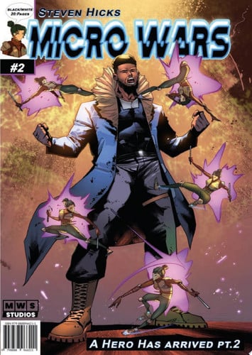 Micro Wars A Hero Has Arrived Pt2 — Steven Hicks