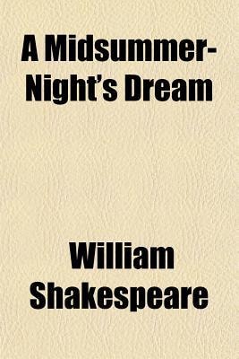 Midsummer Night’s Dream — Shakespeare, William