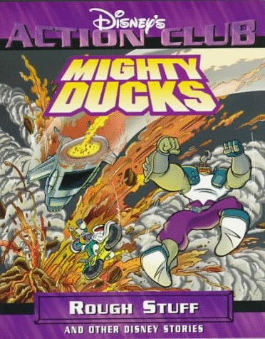 Mighty Ducks in Rough Stuff (Disney’s Action Club) — Griffith, Clay