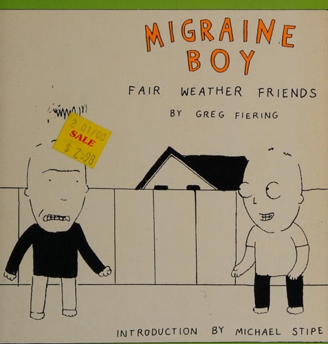 Migraine Boy Fair Weather Friends — Greg Fiering