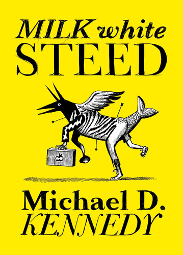 Milk White Steed — Michael Kennedy