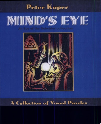 Mind’s Eye An Eye of the Beholder Collection — Peter Kuper