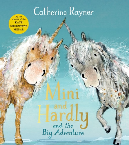 Mini and Hardly and the Big Adventure — Catherine Rayner