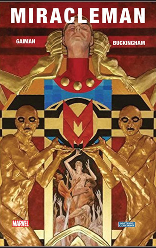 Miracleman Book One: the Golden Age — Neil Gaiman