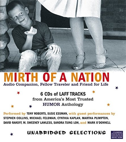 Mirth of a Nation: Audio Companion, Fellow Traveler and Friend for Life–Laff Tracks From America’s Most Trusted Humor Anthology — Rosen, Michael J.