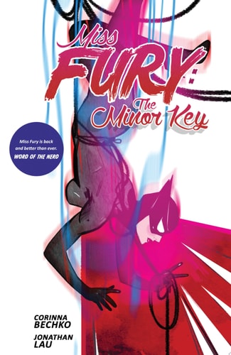 Miss Fury: The Minor Key — Corinna Bechko