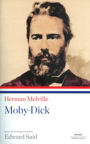 Moby-Dick A Library of America Paperback Classic — Herman Melville
