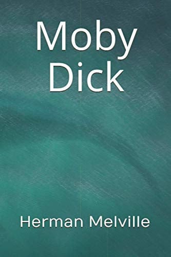 Moby Dick — Herman Melville