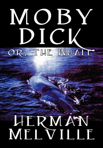 Moby Dick — Herman Melville