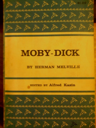 Moby-Dick : or, The whale — Herman Kazin, Alfred, Melville
