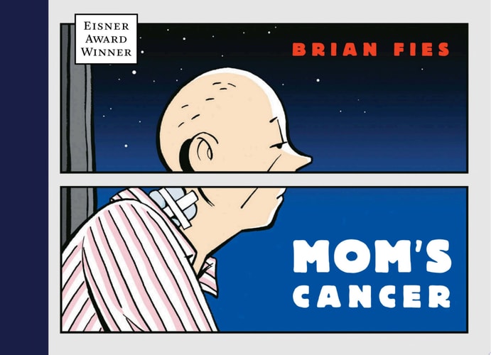 Mom’s Cancer — Brian Fies