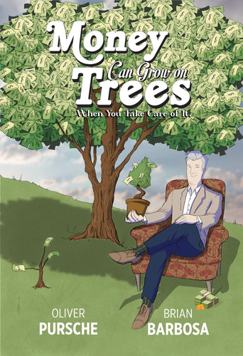 Money Can Grow on Trees When You Take Care of It! — Oliver Pursche