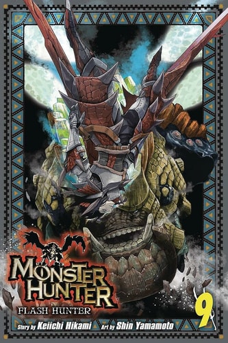 Monster Hunter: Flash Hunter, Vol. 9 — Keiichi Hikami