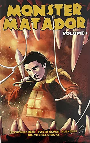 Monster Matador Volume 1 — Steven Prince