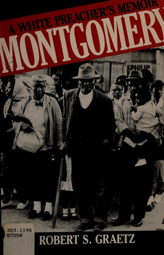 Montgomery: A White Preacher’s Memoir — Graetz, Robert S.