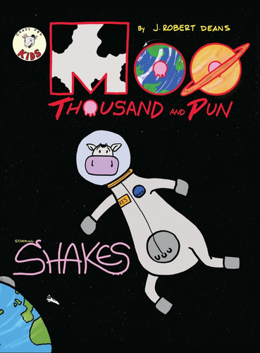 Moo Thousand and Pun A Shakes the Cow Adventure — J. Robert Deans