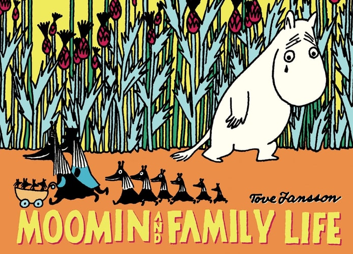 Moomin and Family Life — Tove Jansson