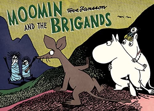 Moomin and the Brigands — Tove Jansson