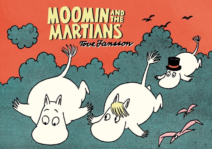 Moomin and the Martians — Tove Jansson