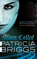 Moon Called Mercy Thompson: Book 1 — Patricia Briggs